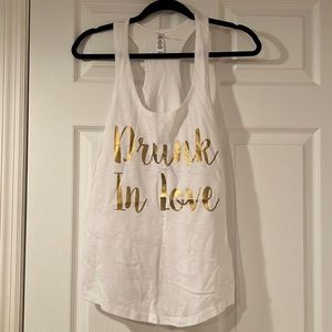 Drunk in Love tank top